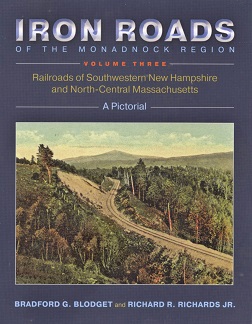 Iron Roads of the Monadnock Region (Volume Three)